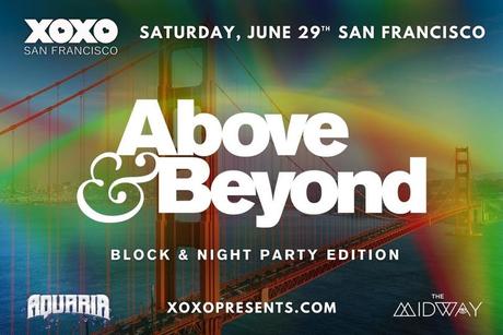 XOXO San Francisco Presents Above & Beyond @ The Midway